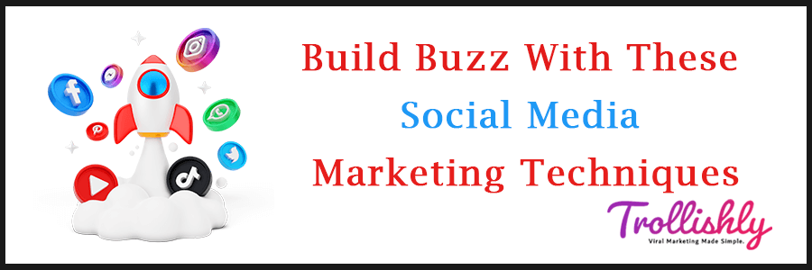 Build Buzz With These Social Media Marketing Techniques