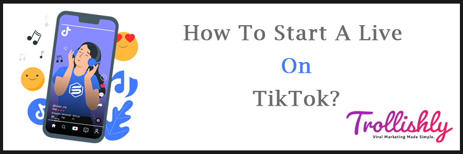 How To Start A Live On TikTok