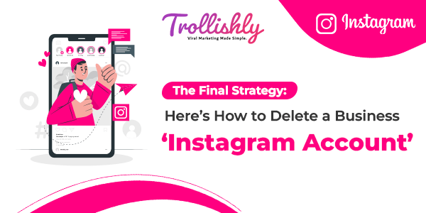 How to Delete a Business Instagram Account