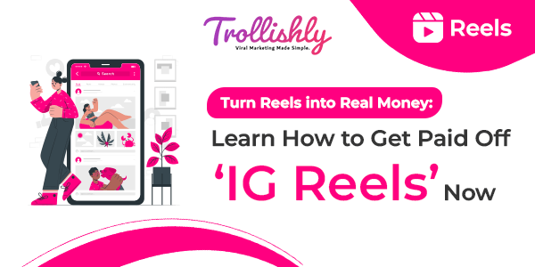 How to Get Paid Off IG Reels