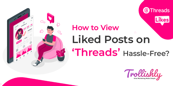 How to View Liked Posts on Threads